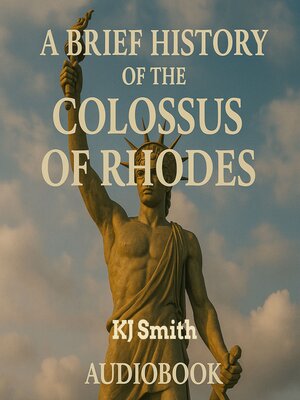 cover image of A Brief History of the Colossus of Rhodes